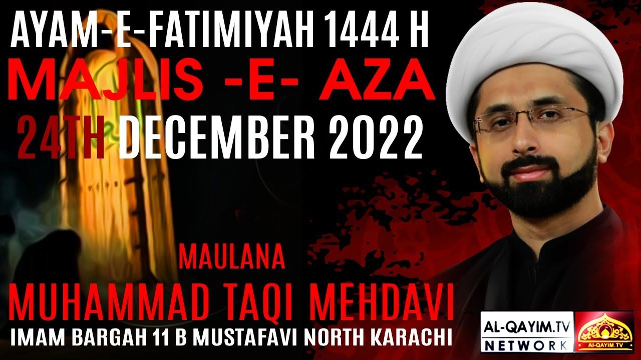 Ayyam-e-Fatima Majlis | Maulana Taqi Mehdavi | 29 Jamadi Awal 2022, Bargah Mustafvi , Karachi